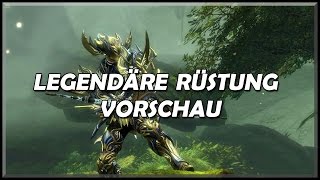 Guild Wars 2  Legendäre Rüstung Schwer  Vorschau [upl. by Ynnam444]