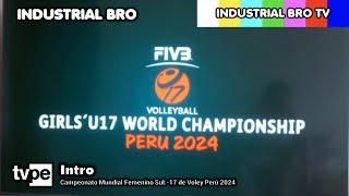 Intro  Campeonato Mundial de Voley Sub17 Femenino Perú 2024  TV Perú [upl. by Cappella]