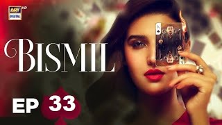 Bismil Episode 33  Naumaan Ijaz  Hareem Farooq  6th December 2024  ARY Drama Review By HUM TUM [upl. by Asilrac689]