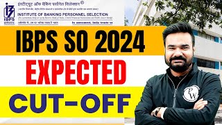 IBPS SO Expected Cut Off 2024  IBPS SO Exam Analysis 2024  IBPS SO Prelims Cut Off 2024 [upl. by Atinav]