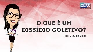 O que é dissídio coletivo [upl. by Ambrosine]