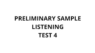 PRELIMINARY SAMPLE LISTENING TEST 4 [upl. by Crista]