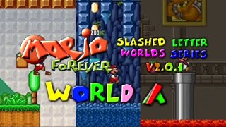 Mario Forever Slashed Letter Worlds Series v201  World A̸ [upl. by Circosta4]