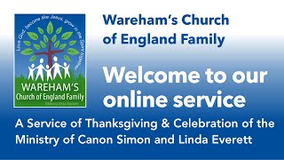 A Farewell Service for Canon Simon and Linda Everett from the Parish of Wareham in Dorset [upl. by Naivaf]