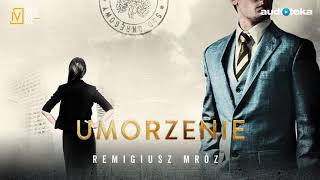 Remigiusz Mróz quotUmorzeniequot  audiobook [upl. by Annaerdna950]