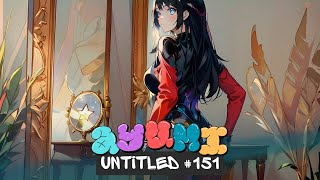 2024 Ultimate Mixed Music UNTITLED 151 🎶 Gaming Music 🎶 Focus amp Study Music BGM 🎶 [upl. by Scotney]