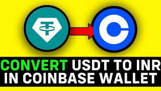 UPDATED 2024 How to Convert USDT to INR in Coinbase Wallet [upl. by Vizzone]