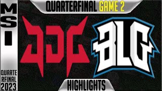 JDG vs BLG Highlights Game 2  MSI 2023 Brackets Quarterfinal Day 6  JDG Esports vs Bilibili G2 [upl. by Aiyot87]