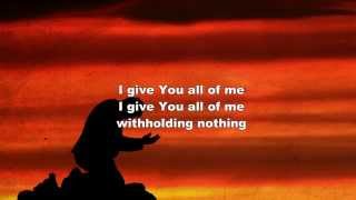 Withholding Nothing  William McDowell Worship Song with Lyrics [upl. by Yreffoeg532]