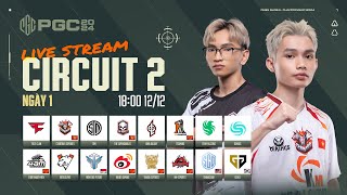 🏆 PGC 2024 Circuit 2  Ngày 1 🇻🇳 CES 🇻🇳 TE SQ 🇰🇷 GEN 🇨🇳 17 TSM VP FLCN 🇨🇳 4AM 🇲🇾 SGD [upl. by Lertsek]