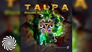 Talpa  Disease Within [upl. by Atiuqrehs]