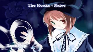 The Kooks  Naive Nightcore [upl. by Arammat]