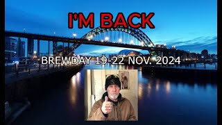 IM BACK brewing in the next few days Nov 1922 2024 [upl. by Marron62]