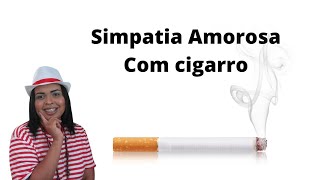 simpatia do cigarro para trazer amor de volta [upl. by Granese]