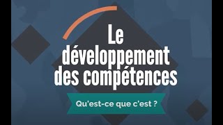 Le développement des compétences  quest ce que cest [upl. by Kelton]