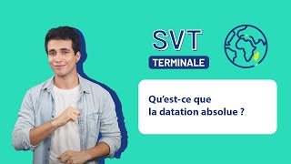 SVT Terminale  Questce que la datation absolue [upl. by Llerruj]