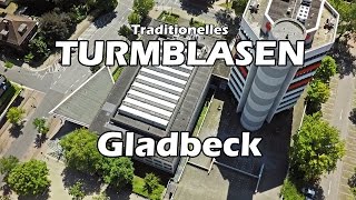 Turmblasen Gladbeck Tradition [upl. by Dweck]