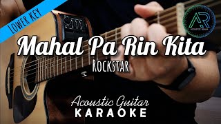 Mahal Pa Rin Kita by Rockstar Lyrics  Acoustic Guitar Karaoke  Lower Key [upl. by Chace]