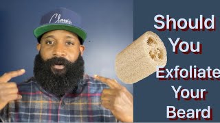 Should You Exfoliate Your Beard [upl. by Hniht]