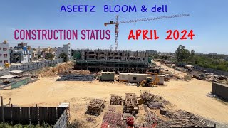 Assetz bloom amp dell construction status April 2024 [upl. by Shaughn]