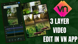 3 Layer Video In VN App  3 layer video Editing In Vn App [upl. by Crelin164]