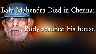 Balu Mahendra Died in Chennai  Body reached his house  Red Pix 24x7 [upl. by Kinchen80]