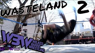 Wilkes Barre Wrestling  WASTELAND  Episode 2 [upl. by Royd]