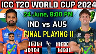 ICC T20 World Cup 2024 l India vs Australia Playing 11 l Ind vs Aus T20 WC Playing 11 2024 [upl. by Crabb]