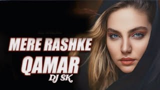 Mere Rashke Qamar Remix VS MiGente  DJ SK  Nusrat amp Rahat Fateh youtube love viralvideo song [upl. by Ahsinan9]