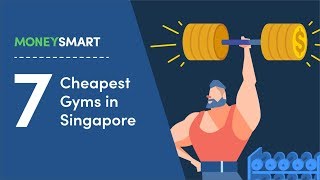 7 Cheapest Gyms in Singapore Under 100 [upl. by Latouche397]