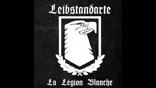 Leíbstandarte  La Légion Blanche [upl. by Anatnas909]