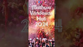 Mathura Vrindavan Holi 2024 Schedule mathura vrindavan holi [upl. by Milstone286]