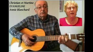 EVANGELINE  Annie Blanchard Duo Christian et Martine [upl. by Kalina]