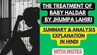 The Treatment of Baby Haldar by Jhumpa Lahiri  Summary amp Analysis Explanation in Hindi with Notes [upl. by Butch]