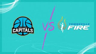 UC Capitals vs Townsville Fire  Full Basketball Game  WNBL 20242025 Season [upl. by Leboff326]