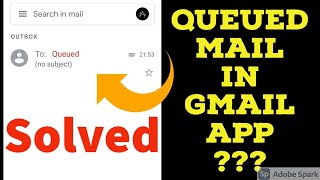 Fixed  Gmail queued problem  How To fix queued mail  How To send queued mail in gmail [upl. by Quintessa105]