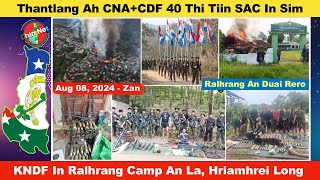 Aug 8 Zan Thantlang Doawknak Ah CNA 40 An Thi Tiin Ralhrang In Sim KNDF In Ralhrang Camp Laksak [upl. by Baese974]