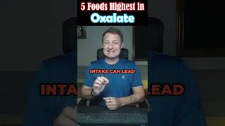 5 Foods Highest in Oxalate oxalates veganfood plantbased [upl. by Niamjneb]