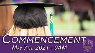 May Commencement 2021  9AM [upl. by Cornell]