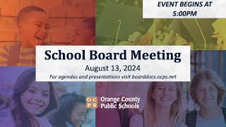 OCPS  20240813 School Board Meeting [upl. by Lynad]