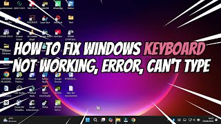 How to Fix Windows Keyboard Not Working Error Cant Type [upl. by Josee]