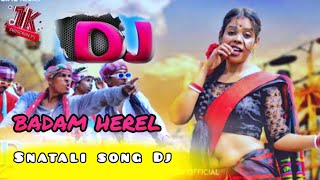 Badam Herel new santali song dj suklal besra Kherwadi se santali song dj2024 remix [upl. by Bik]