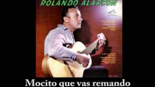 Rolando Alarcón  Mocito que vas remando [upl. by Amice]