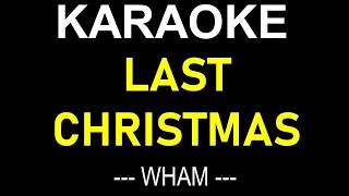 LAST CHRISTMAS KARAOKE VIDEO SONG WHAM  ONLY LYRICS TEXT DISPLAY NO MUSIC BACKGROUND [upl. by Ades336]