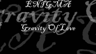 Enigma  Gravity Of Love with lyrics [upl. by Viglione125]