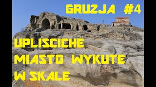 GRUZJA  UPLISTICHE MIASTO WYKUTE W SKALE  NIESAMOWITE MIEJSCE  ZUCHY W PODRĂ“Ĺ»Y [upl. by Sitruk]