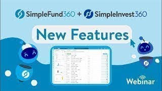 Simple Fund 360 amp Simple Invest 360 New Features Webinar September 2024 [upl. by Milan]