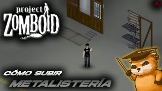 🧷 Cómo subir Metalistería RÁPIDO  Project Zomboid 💀Y cómo de necesario es 👌 [upl. by Yenffit102]