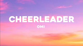 Omi  Cheerleader Lyrics [upl. by Linnea]