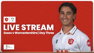 LIVE Essex v Worcestershire Day Three Stream [upl. by Isis]